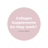 Collagen supplements skin and hair health